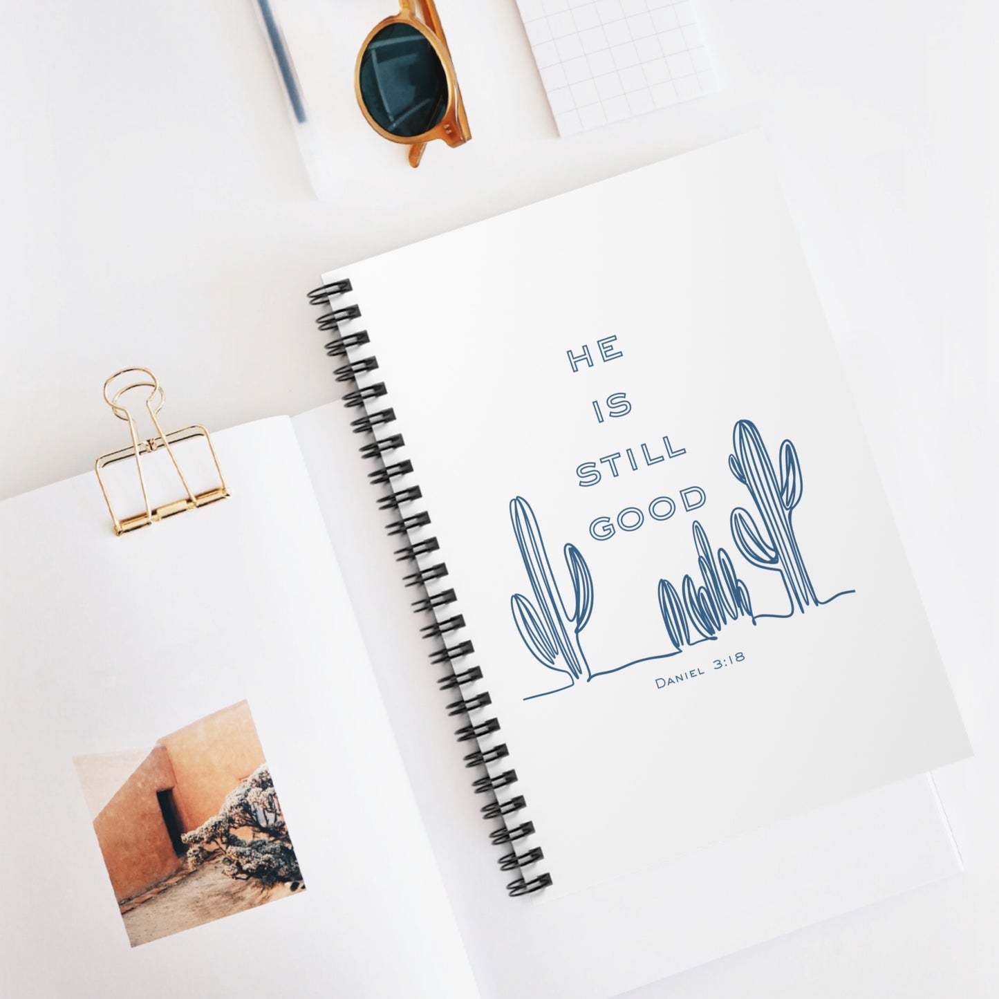 He Is Still Good Spiral Notebook — Christian Journal (Daniel 3:18)