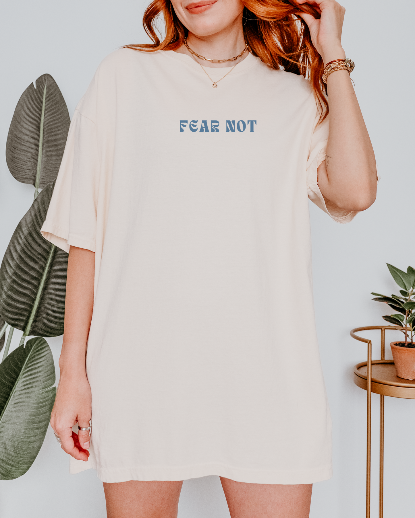 Fear Not - Comfort Colors Faith Tee